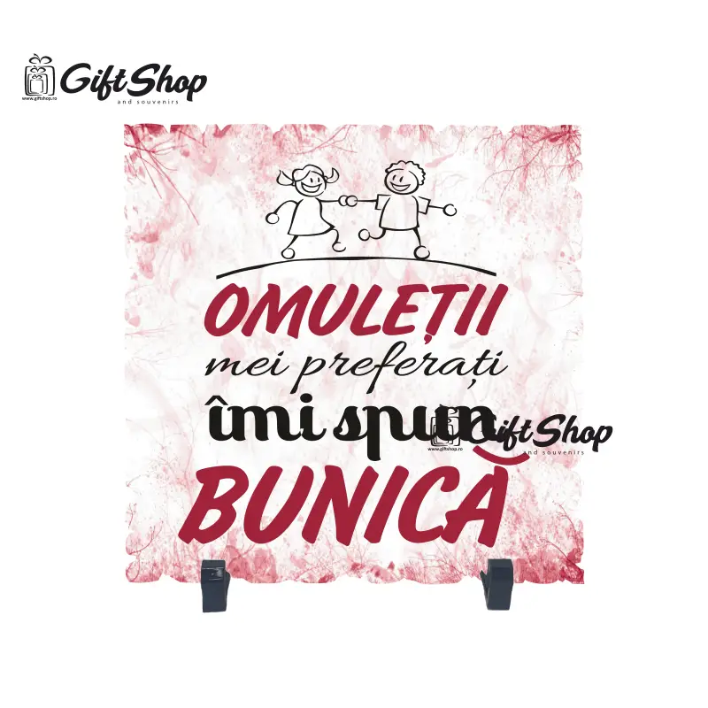 Omuletii mei preferati imi spun bunica, placheta cu mesaj